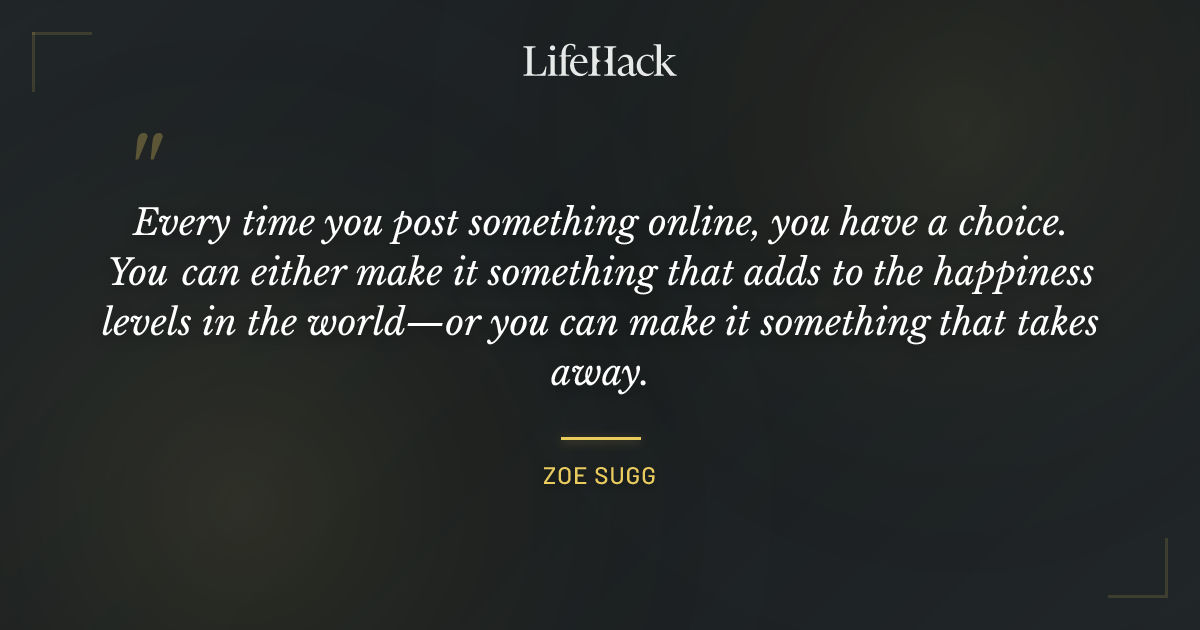 Quote by Zoe Sugg