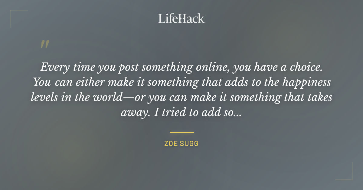 Quote by Zoe Sugg
