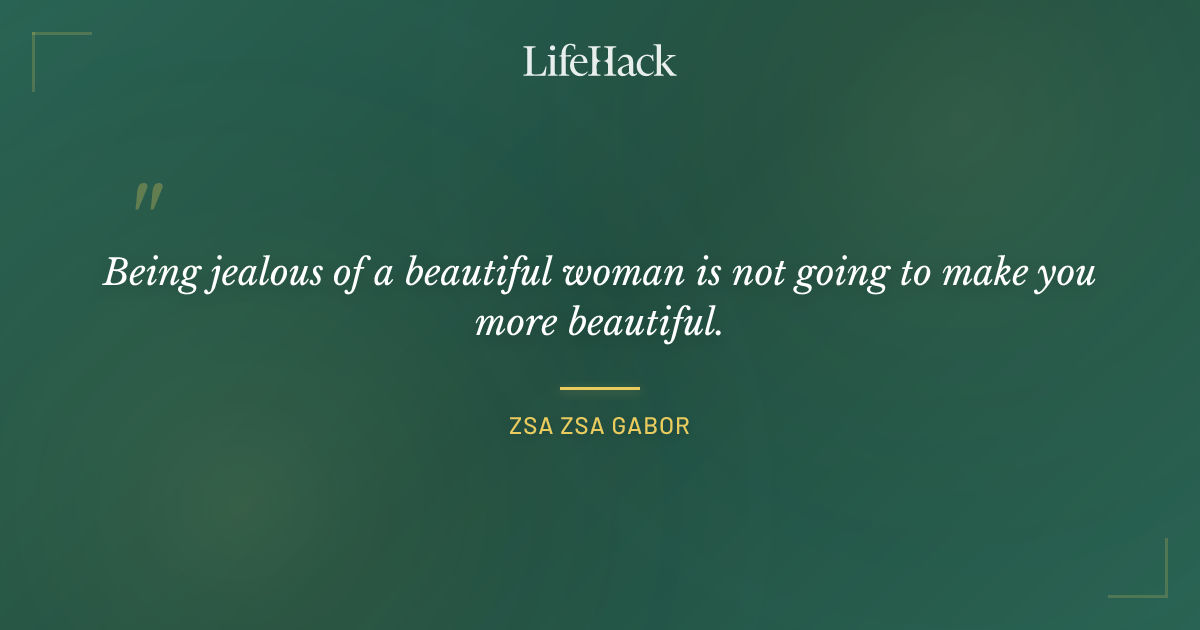 Quote by Zsa Zsa Gabor