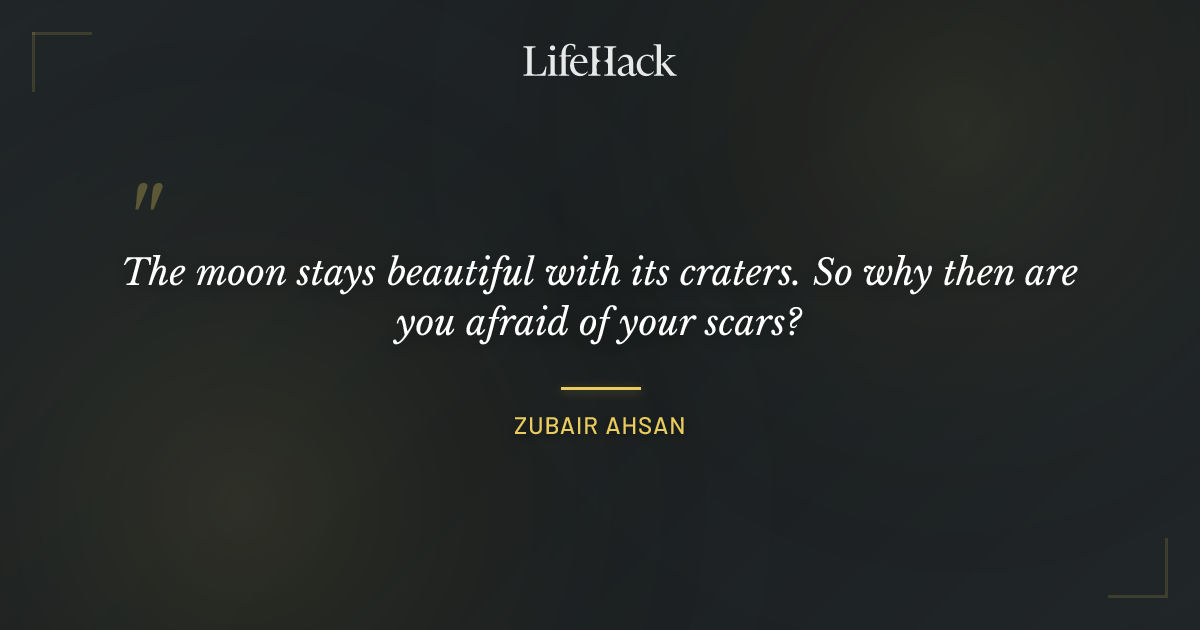 Quote by Zubair Ahsan
